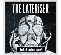 The Lateriser - Jetzt Oder nie [Import]