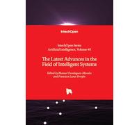 The Latest Advances in the Field of Intelligent Systems
