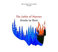 Ursula K. Le Guin – The Lathe Of Heaven – Gollancz