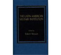 The Latin American Military Institution, Politics in Latin America