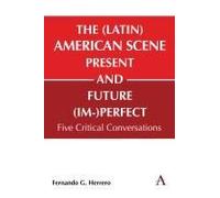 The (Latin) American Scene, Present And Future (Im-)Perfect