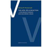 The Latin -Ies/Ia Inflection - Synchronic Evidence And Diachronic Origin