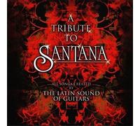 The Latin Sound of Guitars - A Tribute to Santana [Import]