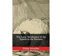 The Latin Vocabulary of the Epistle to the Romans