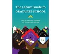 The Latinx Guide to Graduate School by Magdalena L. Barrera Magdalena L. Barrera (Auteur)