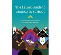 The Latinx Guide to Graduate School by Magdalena L. Barrera Magdalena L. Barrera (Auteur)