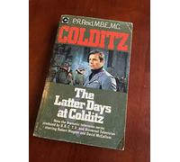 The Latter Days at Colditz