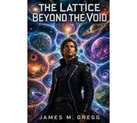THE LATTICE BEYOND THE VOID