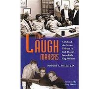 The Laugh Makers Robert L. Mills (Auteur)