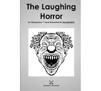 The Laughing Horror: An Introductory 1st Level Adventure For Nowultrarpg