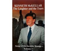 The Laughter and the Tears (Songs of the Jacobite Risings, Vol. 2)