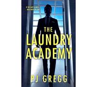 The Laundry Academy: A gripping financial crime thriller