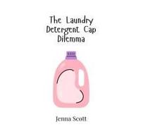The Laundry Detergent Cap Dilemma