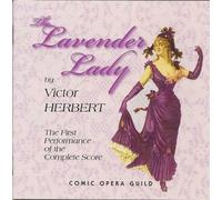 The Lavender Lady - Original Cast Recording 2012 - Comic Opera Guild