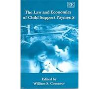 The Law And Economics Of Child Support Payments