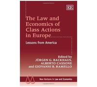 The Law And Economics Of Class Actions In Europe