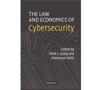 The Law And Economics Of Cybersecurity