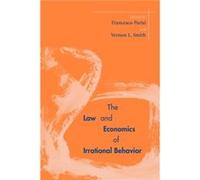 The Law and Economics of Irrational Behavior Francesco Parisi (Auteur)