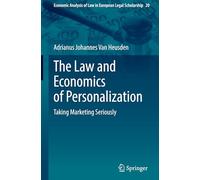 The Law and Economics of Personalization: Taking Marketing Seriously