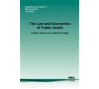 The Law and Economics of Public Health Sloan, Frank A., Chepke, Lindsey M. (Auteur)