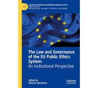 The Law and Governance of the EU Public Ethics System: An Institutional Perspective