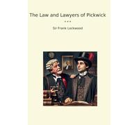 The Law and Lawyers of Pickwick