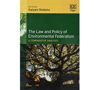 The Law And Policy Of Environmental Federalism