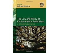 The Law And Policy Of Environmental Federalism