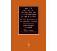 The Law and Practice of Expulsion and Exclusion from the United Kingdom - [Version Originale] Eric Fripp, Rowena Moffat, Ellis Wilford, James Arthur David Hope Hope Of Craighead (Auteur)