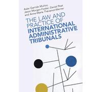 Le droit et la pratique des tribunaux administratifs internationaux – Cambridge University Press