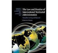The Law and Practice of International Territorial Administration, CAMBRIDGE STUDIES IN INTERNATIONAL AND COMPARATIVE LAW NEW SERIES Carsten Stahn (Auteur)