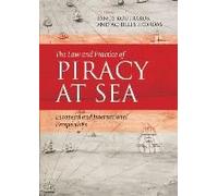 The Law And Practice Of Piracy At Sea: European And International Perspectives