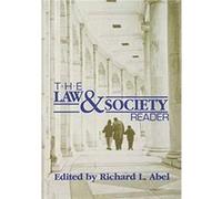 The Law and Society Reader by Richard L. Abel