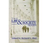 The Law and Society Reader by Richard L. Abel
