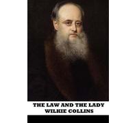 The Law and the Lady by Wilkie Collins (2013-03-28)