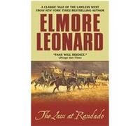 The Law at Randado Elmore Leonard (Auteur)
