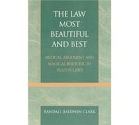 The Law Most Beautiful and Best by Randall Baldwin Clark Randall Baldwin Clark (Auteur)