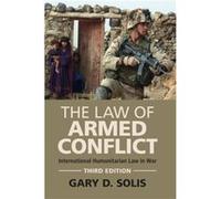 The Law of Armed Conflict by Gary D. United States Military Academy Solis Gary D. United States Military Academy Solis (Auteur)