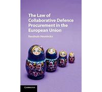The Law of Collaborative Defence Procurement in the European Union