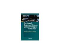 The Law Of Corporate Finance: General Principles And Eu Law 2