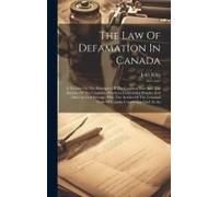 The Law Of Defamation In Canada