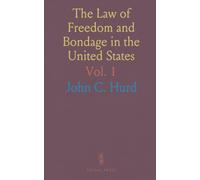 The Law of Freedom and Bondage in the United States