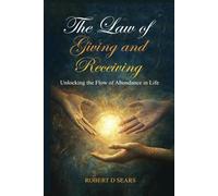 The Law of Giving and Receiving: Unlocking the Flow of Abundance in Life