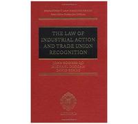 The Law Of Industrial Action And Trade Union Recognition