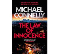 The Law of Innocence: The Blockbuster Bestselling Lincoln Lawyer Thriller