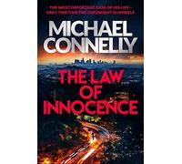 The Law of Innocence: The Brand New Lincoln Lawyer Thriller