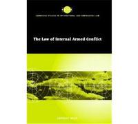 The Law of Internal Armed Conflict, Cambridge Studies in International and Comparative Law (Cambridge, England: 1996), 19. Lindsay Moir (Auteur)