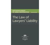 The Law of Lawyers' Liability 50-State Survey, Second Edition - ABA Litigation Section - American Bar Association - ebook (ePub) - Livre