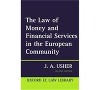 The Law of Money and Financial Services in the Ec, Oxford European Community Law Series John Anthony Usher (Auteur)