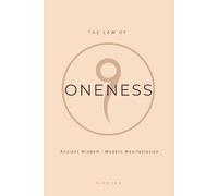 The Law of Oneness: Ancient Wisdom · Modern Manifestation